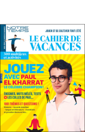 Notre Temps - Hors-série Cahier de vacances