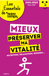 Les Essentiels de Notre Temps - Préserver ma vitalité